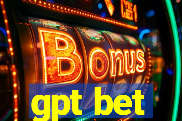 gpt bet